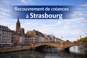 recouvrement de créances à Strasbourg